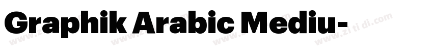 Graphik Arabic Mediu字体转换 Graphik Arabic Mediu字体转换